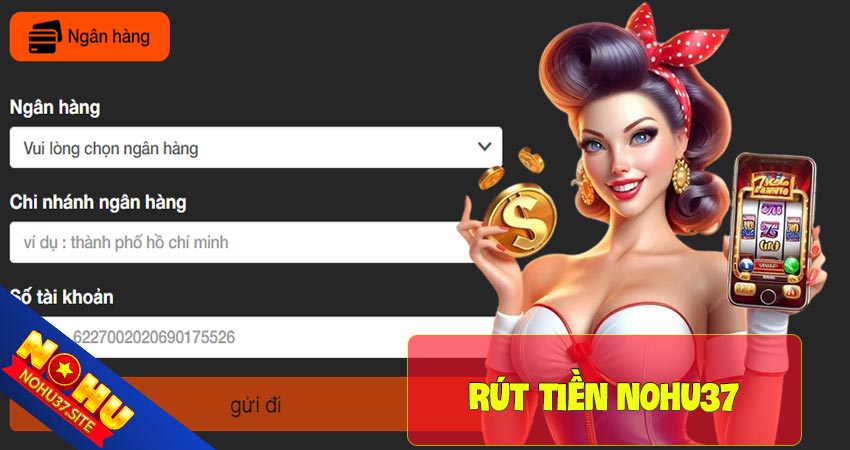 Rút tiền nohu37