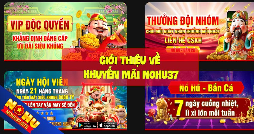 Giới thiệu về khuyến mãi nohu37