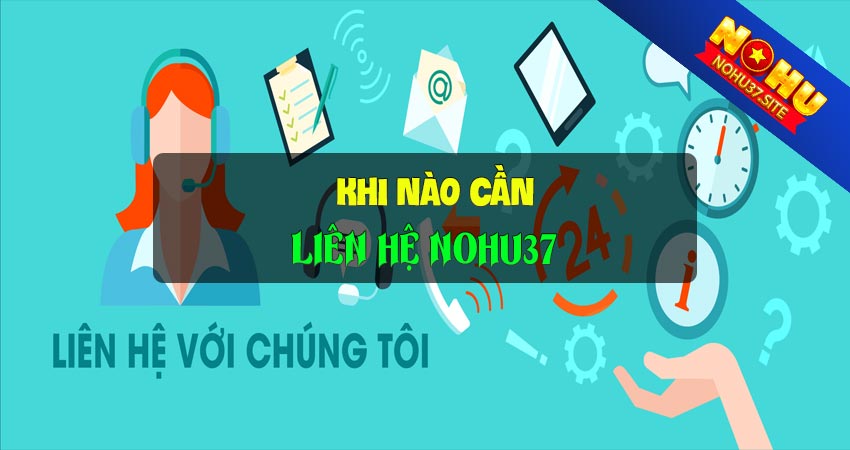 Lý do người chơi cần liên hệ nohu37
