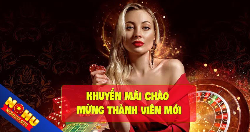 Khuyến mãi chào mừng thành viên mới