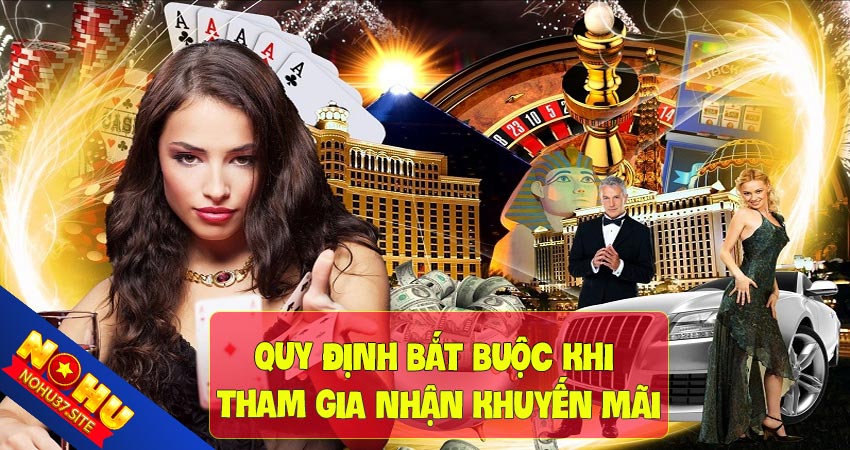 Các quy định tham gia khuyến mãi nohu37