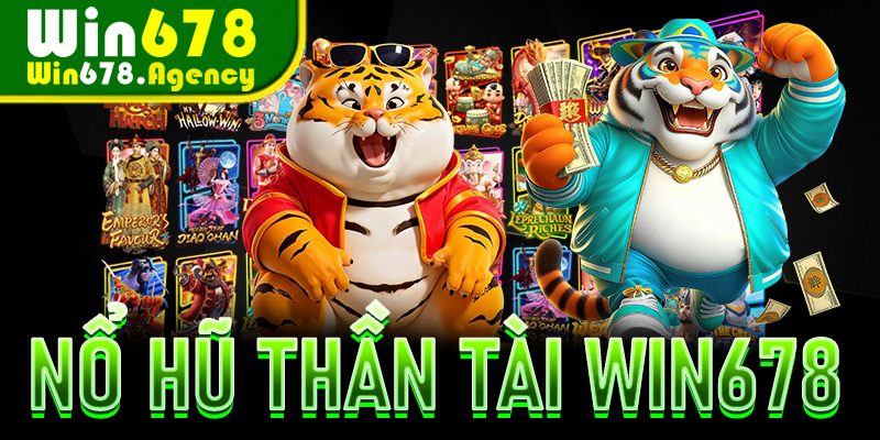 Nổ Hũ Thần Tài Win678